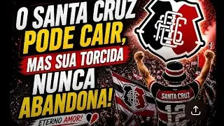 O Santa Cruz Pode Cair, Mas Sua Torcida Nunca Abandona#shortsfutebol 