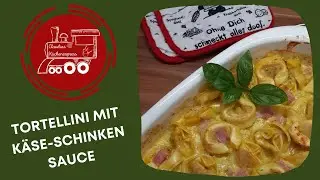 🇮🇹 Tortellini in Käse-Schinken-Sauce ... wie beim Italiener ... ITALIEN ... Thermomix® TM6,TM5, TM31