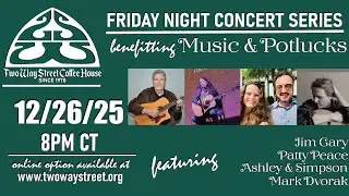 Friday Night Concert Series - Music & Potlucks