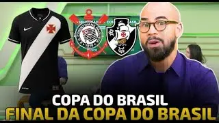 PEDROSA TROUXE INFORMAÇÕES IMPORTANTES SOBRE O JOGO CORINTHIANS X VASCO | FINAL DA COPA DO BRASIL