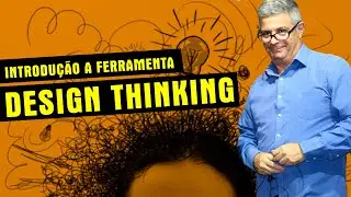 Passo a Passo em Design Thinking - AULA 1