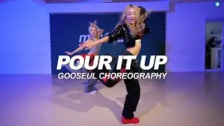 Rihanna - Pour It Up | Gooseul Choreography