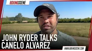 John Ryder talks 12 bloody rounds with Canelo Alvarez