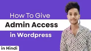 how to add user in wordpress | Wordpress website me admin kaise banaye | Hindi Tutorial 2025