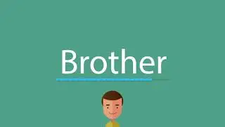 How to say Brother in English