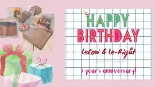 LeCow & Le-Right 3 year&rsquo;s anniversary!🥳🎉