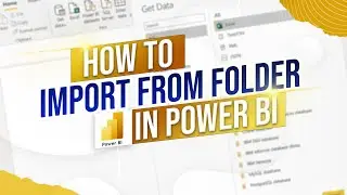 Import Files From Folder in Power BI