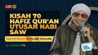 Kajian Attarghib Wattarhib Bersama Buya Yahya | 28 Rajab 1447 H / 18 Januari 2026 M