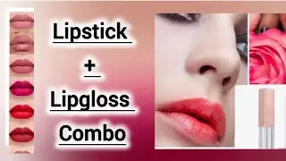 Liquid matte lipstick+ lipgloss combo 💄💋 #combo #cosmetics #lipstick #lipgloss 