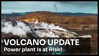 Update: Iceland's Svartsengi Power Plant Faces Imminent Volcanic Threat