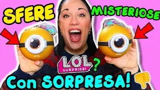 Apro 2 SFERE MISTERIOSE Minion con SORPRESE Lol surprise! iolanda sweets