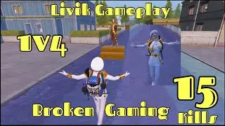 Livik gameplay || 15kills || Broken gaming