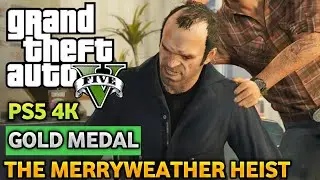 GTA 5 | The Merryweather Heist | Michael, Franklin & Trevor Big Heist Mission