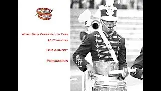 Tom Aungst - World Drum Corps Hall of Fame 2017 Inductee