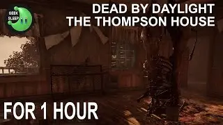 Dead By Daylight - Coldwind Farm, The Thompson House FOR 1 HOUR