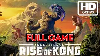 SKULL ISLAND RISE OF KONG Gameplay Walkthrough Part 1 FULL GAME HD 60FPS