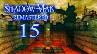 Temple of Blood | Shadow Man Remastered - Ep 15