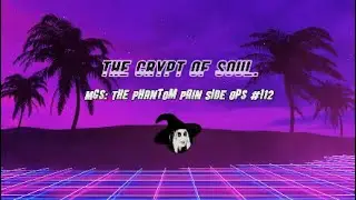 MGS: The phantom pain side ops #112