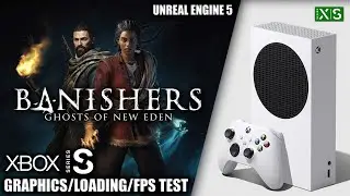 Banishers: Ghosts of New Eden - Xbox Series S Gameplay + FPS Test