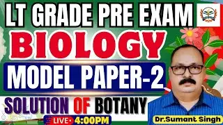 LT Grade Biology | UP LT Grade Pre Biology Model paper 02 | Solution of Botany | By Teachers Academy