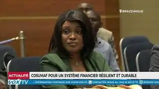 COSUMAF : B&acirc;tir un syst&egrave;me financier r&eacute;silient et durable