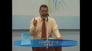 Lucas 12:4-5 - Não Devemos Temer os Homens (Parte 1) -  Pr Jorge Max