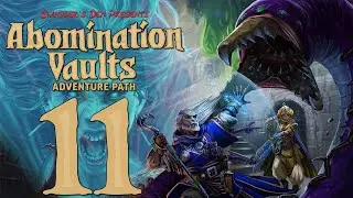 Pathfinder 2e Remaster - Abomination Vaults [Session 11]