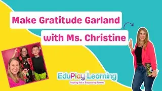 EduPlay Learning with Ms. Christine