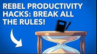 REBEL Productivity Hacks | Break All the Rules! Game-Changing Productivity Hacks Rule Breakers Unite