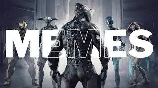 WarMemes - WarFrame Memes part 1