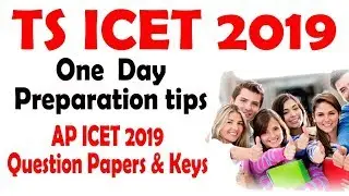 TS ICET 2019 One  Day preparation tips | AP ICET 2019  Question Papers & Keys