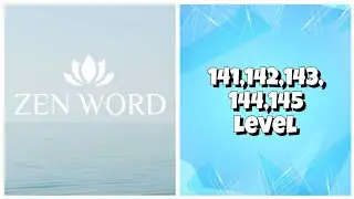Zen Word&reg; - Relax Puzzle Game - 141,142,143,144,145 Level Answers