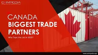 Canada&rsquo;s Biggest Trade Partners: Who Tops the List in 2025?