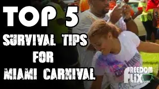 Top 5 Survival Tips for Miami Carnival
