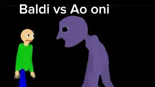 Baldi vs Ao oni