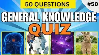 THINK YOU'RE A KNOW-IT-ALL?  50 General Knowledge Test  QUESTIONS