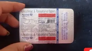 Aceclofenac & Paracetamol Tablets(Acimol)Best Pain killer Medicine|Vedio in hindi