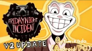 Friday Night Funkin Vs Incident V2 Port Optimizado (Android/PC)