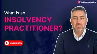 What is an Insolvency Practitioner?