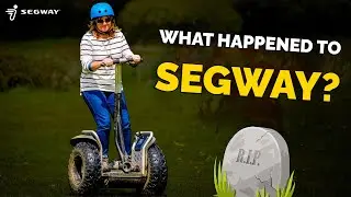 What Happened to Segway? | Segway Scooter Failure
