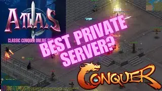 Atlas Conquer - The Best Classic Conquer Private Server?