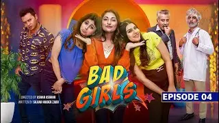 Bad Girls | Episode 04 | Ilma Jaffery | Naila Caffrey | Aysha Nawaz | SAB TV Pakistan