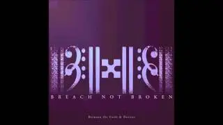 BREACH NOT BROKEN - DIE ALONE (FEAT. GAURAV SRES from RAGE HYBRID)