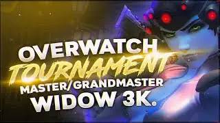 Master & Grandmaster (3.9 - 4.3K) Overwatch Tournament. Widow 3k