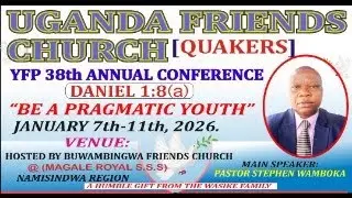 UGANDA YEARLY MEETING 38th YFP CONFERENCE MATTRESS FUNDRAISER EVENT