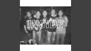 Inside