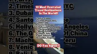 10 most overrated travel destinations in the world!!#TravelDebate #OverratedDestinations