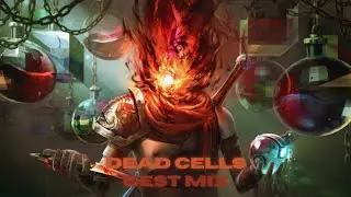 Dead Cells - Music Mix