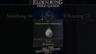 Как получить ВСЕ 5 и 6 необходимых вам кузнечных камней &mdash; Elden Ring Field Guides #shorts