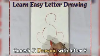 Easy Ganesh Ji Drawing from Letter S | Beginner Letter Art Tutorial | Simple Lord Ganesha Sketch🙏